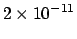 $\displaystyle 2\times10^{-11}$