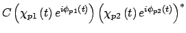 $\displaystyle C\left ( \chi_{p1} \left(t\right)
e^{i\phi_{p1}\left(t\right) }\right )\left ( \chi_{p2} \left(t\right)
e^{i\phi_{p2}\left(t\right) }\right )^{*}$